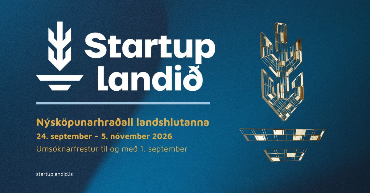 Opnað fyrir umsóknir í Startup Landið 2026